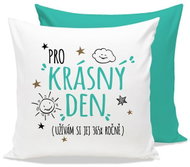 Nekupto Pillow with print For a beautiful day - Pillow