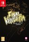 Final Vendetta – Super Limited Edition – Nintendo Switch - Hra na konzolu