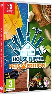 Konzol játék House Flipper: Pets Edition - Nintendo Switch - Hra na konzoli