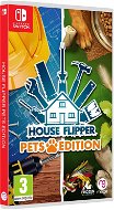 House Flipper: Pets Edition - Nintendo Switch - Konsolen-Spiel