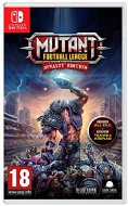 Mutant Football League – Dynasty Edition – Nintendo Switch - Hra na konzolu