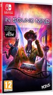 In Sound Mind: Deluxe Edition – Nintendo Switch - Hra na konzolu