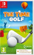 Tee Time Golf – Nintendo Switch - Hra na konzolu