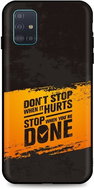 TopQ Samsung A71 silicone Don´t Stop 54210 - Phone Cover