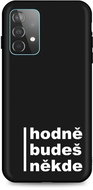 TopQ Samsung A52 silicone A lot you will be somewhere 56958 - Phone Cover