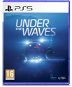 Under The Waves – PS5 - Hra na konzolu