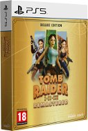 Tomb Raider I-III Remastered Starring Lara Croft: Deluxe Edition - PS5 - Konzol játék
