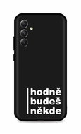TopQ Kryt Samsung A34 Hodně budeš někde 93838 - Phone Cover