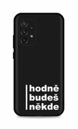TopQ Kryt Samsung A23 5G Hodně budeš někde 92981 - Phone Cover