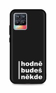 TopQ Kryt Realme 8 Hodně budeš někde 92883 - Phone Cover