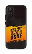 TopQ Kryt Xiaomi Redmi Note 11 Pro Don't Stop 93396 - Kryt na mobil
