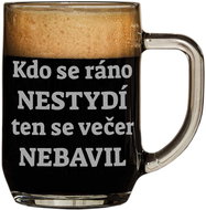 PŮLLITRYcz He who is not ashamed in the morning has not had fun in the evening - Glass