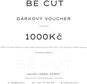 Dárkový poukaz Be Cut na 1000 Kč - Voucher: