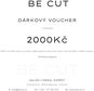 Dárkový poukaz Be Cut na 2000 Kč - Voucher:
