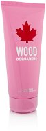 DSQUARED2 Wood for Her 200 ml - Tusfürdő