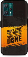 TopQ Cover Realme 9 Pro silicone Don´t Stop 73303 - Phone Cover