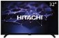 32" HITACHI 32HE1105 - Televízió