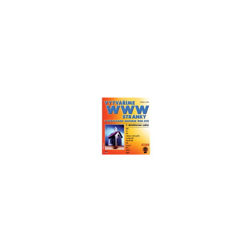 Vytváříme WWW stránky a spravujeme moderní web site - 7. aktualizované vydání - Book - Main image