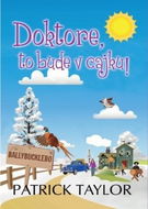 Doktore, to bude v cajku! - Kniha