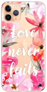 iSaprio Love Never Fails for iPhone 11 Pro Max - Phone Cover
