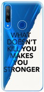 iSaprio Makes You Stronger for Honor 9X - Phone Cover
