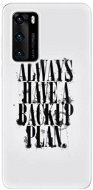 iSaprio Backup Plan for Huawei P40 - Phone Cover