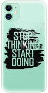 iSaprio Start Doing - Black for iPhone 11 - Phone Cover