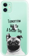 iSaprio Better Day for iPhone 11 - Phone Cover