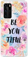 iSaprio BeYouTiful for Huawei P40 - Phone Cover