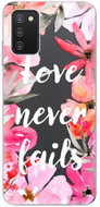 iSaprio Love Never Fails for Samsung Galaxy A03s - Phone Cover