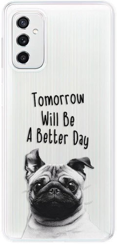 iSaprio Better Day 01 for Samsung Galaxy M52 5G - Phone Cover - Main image