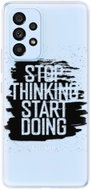 iSaprio Start Doing - black for Samsung Galaxy A73 5G - Phone Cover