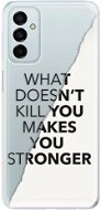 iSaprio Makes You Stronger for Samsung Galaxy M23 5G - Phone Cover
